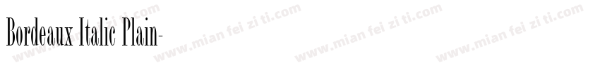 Bordeaux Italic Plain字体转换